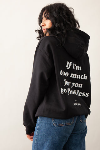 Too Much For You Hoodie - REBEL SOUL COLLECTIVE